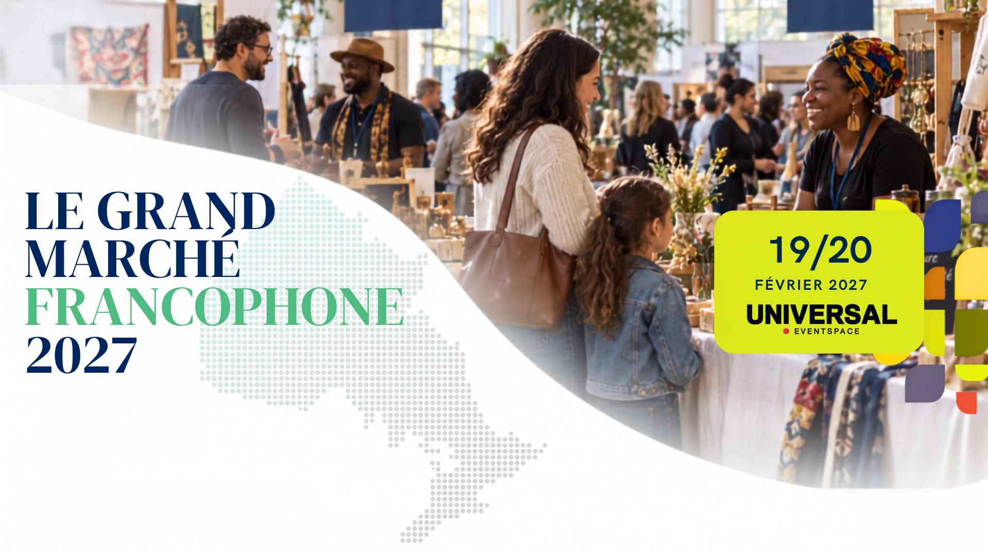 Le Grand Marché francophone AFRY 2027 — 19 et 20 février 2027 à Universal EventSpace